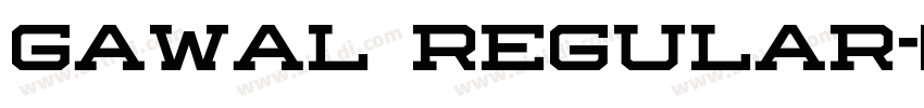 gawal Regular字体转换 gawal Regular字体转换